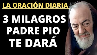 3 MILAGROS que Padre Pio te Dará si Repites esta ORACIÓN 🙌