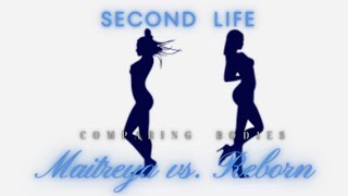 Second Life 2023  l  Maitreya vs. Reborn - Quick and Dirty Review  l  Sandra8675