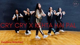 Cry cry X Kehta yeh Pal || Vandana Nirankari | Cover Songs