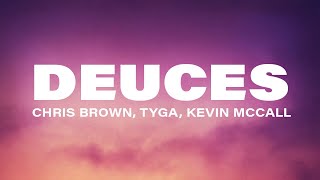 Chris Brown, Tyga, Kevin McCall - Deuces (Lyrics)