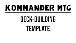 Commander Deck-building Template: How to Win More Games