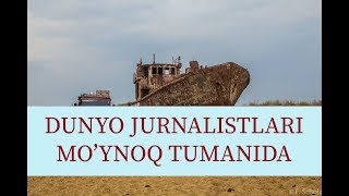 Rossiyalik jurnalistlar Mo’ynoq tumaniga tashrif buyurishdi