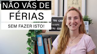 12 Dicas para ires de férias descansada e teres um regresso tranquilo