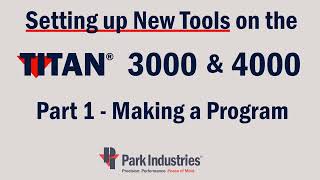 Titan Tool Setup Part 1- Creating the Program