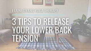 STEP ONE: 3 Tips to Release Your Lower Back Tension