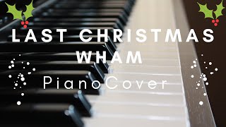 Last Christmas - Wham - piano cover