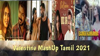 Valentine Mashup Tamil 2021 || Happy Valentine day 💛💚❤|| #ValentineMashupTamil2021