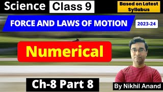 C8P8 | Newtons Second Law | Question Answer | F=ma | Class9 Science | Force and Laws of Motion