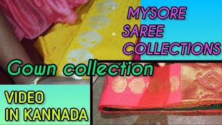 MYSORE SAREE COLLECTIONS, GOWN COLLECTION _ VIDEO IN KANNADA#viral #viralvideo #blousedesign