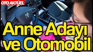 ANNE ADAYI ve OTOMOBİL