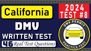 California DMV Written Test 2024 Practice 8 | 46 Real Test Questions | California DMV Practice Test