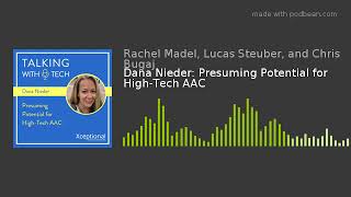 Dana Nieder: Presuming Potential for High-Tech AAC