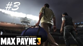 Max Payne 3 - #3 Just Another Day at the Office