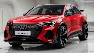 2025 Audi Q3: The Luxury SUV That Will Change Everything!