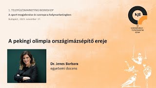 Dr. Jenes Barbara: A pekingi olimpia országimázsépítő ereje