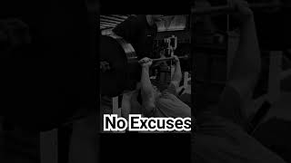 no excuses...