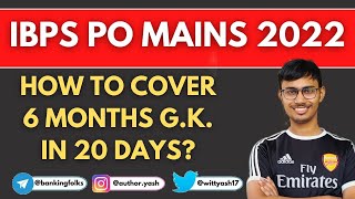 How To Cover 6 Months G.K. In 20 Days? #ibpspo #ibps #ibpspomains2022 #currentaffairs