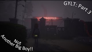 GYLT Part 3 Not Another Big Boy!!