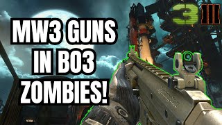 MW3 GUNS IN BO3 ZOMBIES (BO3 Zombies MW3 Weapons Pack Mod on Ascension)