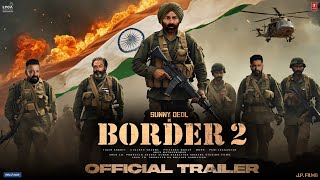 Border 2 - Official Trailer | Sunny Deol | Sanjay D | Bobby D | Vicky K | Ajay D | T-Series | 2024