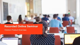 Online Seminar: Vitotron Product Overview