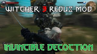 Witcher 3 Mod: Invincible Decoctions in Redux Mod / 위쳐 3 모드: 리덕스 모드의 무적의 탕약