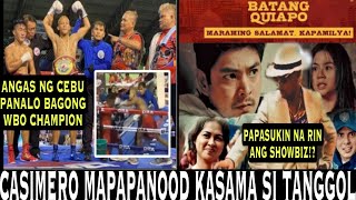 CASIMERO BAGONG CAST SA ANG BATANG QUIAPO || PINAS MAY BAGONG WBO LIGHT FLYWEIGHT CHAMPION.