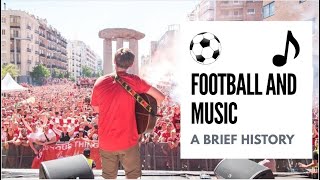 A Brief History of Football and Music