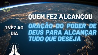 ORAÇÃO DO PODER DE DEUS🙏🏻 PARA ALCANÇAR TUDO QUE DESEJA//QUEM FEZ ALCANÇOU