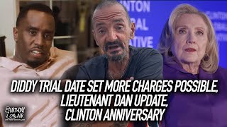 Diddy Trial Date Set More Charges Possible, Lieutenant Dan Update, Clinton Anniversary | AOA Podcast