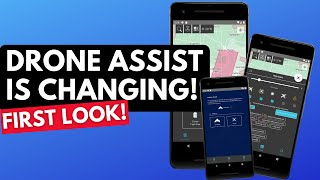 EXCLUSIVE: Drone Assist App is Changing! First Look!