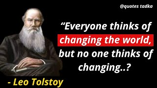 Quotes from Leo Tolstoy  that are Worth Listening To! | Life-Changing Quotes|