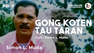 GONG KOTEN TAU TARAN - Simon L. Muda