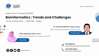 Kuliah Umum "Bioinformatics : Trends and Challenges" - Dr Arief Witarto, M.Eng