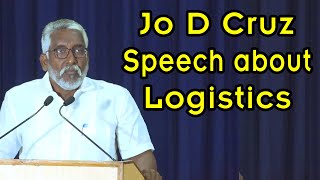 Jo D Cruz speech about  Logistics