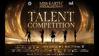 [Livestream] Miss Earth 2023: Talent Competitions