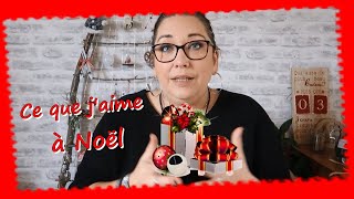 Ce que j'aime à Noël ...