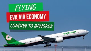 Flying EVA Air Economy | Heathrow Airport to Bangkok Airport