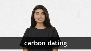 How to pronounce CARBON DATING in American English