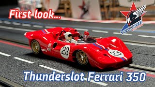 First look... The Thunderslot Ferrari 350 Slot Car!