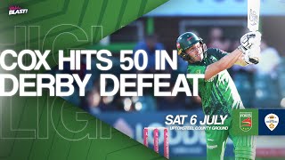 HIGHLIGHTS | Cox Hits 50 In Derby Defeat