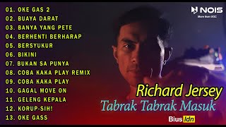 DJ VIRAL Tabrak Tabrak Masuk Oke Gas 2 Richard Jersey  | Full Album TERBARU