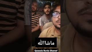 Unbeatable Voice - Qaseeda Burda Shareef in very beautiful voice #youtubeshorts #youtuber #shorts