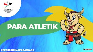 PARA ATLETIK PEPARNAS XVII 2024 (LIVE)