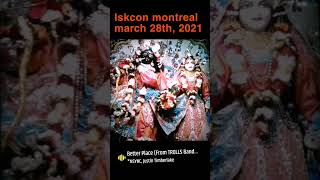 Iskcon montreal march 28th, 2021