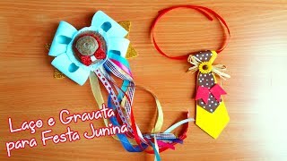 Laço e Gravata para Festa Junina / Junina Party Tie and Necktie