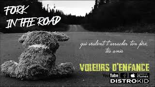 Fork in the road - Voleurs d'enfance