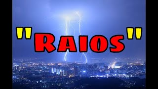 O perigo dos "RAIOS" #raios