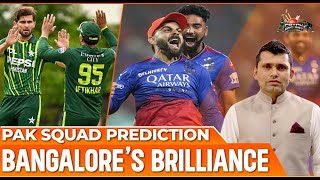 Pakistan's Squad Prediction | Bangalore's Brilliance, into the playoffs | Kamran Akmal