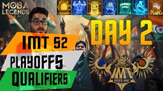 🔴LIVE | IMT S2 | PLAYOFFS QUALIFIERS | DAY 2 | MOBA LEGENDS | MLBB | TOURNAMENT | 5V5